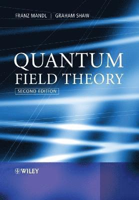 Franz Mandl, Graham Shaw - Quantum Field Theory, Häftad