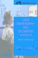 Robert E. Ardrey - Liquid Chromatography - Mass Spectrometry, Häftad
