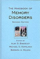Alan D. Baddeley, Michael D. Kopelman, Barbara A. Wilson, UK) Baddeley, Alan D. (University of Bristol, UK) Kopelman, Michael D. (University Department of Psychiatry and Psychology, St Thomas's Hospital, Kings College London, London, UK) Wilson, Barbara A. (MRC Cognition and Brain Sciences Unit, Cambridge, Alan D Baddeley, Michael D Kopelman, Barbara A Wilson - Handbook of Memory Disorders, Inbunden