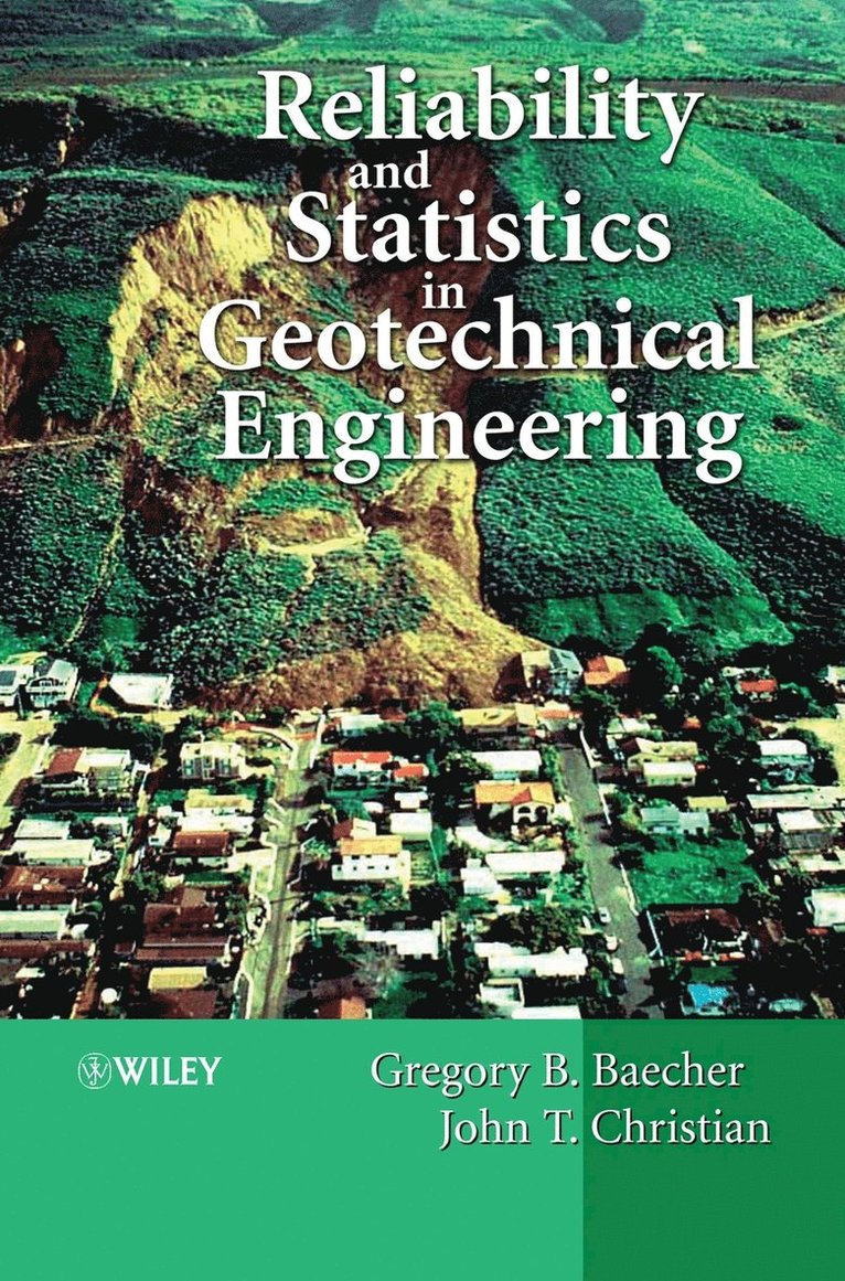 Reliability and Statistics in Geotechnical Engineering 1