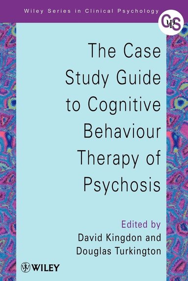 Kingdon, Turkington, David Kingdon, Douglas Turkington - Case Study Guide to Cognitive Behaviour Therapy of Psychosis, Häftad