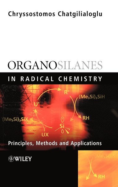 bokomslag Organosilanes in Radical Chemistry