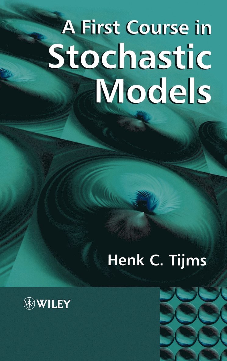 Henk C. Tijms, The Netherlands) Tijms, Henk C. (Vrije University, Tijms, Henk C Tijms - First Course in Stochastic Models, Inbunden