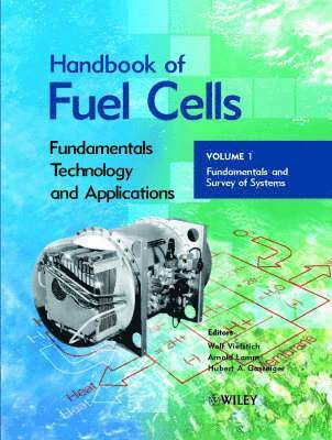 Editor:Arnold Lamm (DaimlerChrysler ), Editor:Hubert R&D), Wolf Vielstich, Arnold Lamm, Hubert A. Gasteiger, Wolf (University of Sao Paulo) Vielstich, Arnold (DaimlerChrysler) Lamm, Hubert A. (GM Global R&D) Gasteiger - Handbook of Fuel Cells, Inbunden