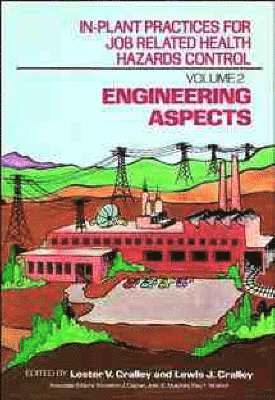 Lester V. Cralley, Lewis J. Cralley - In-Plant Practices for Job Related Health Hazards Control, Engineering Aspects, Inbunden