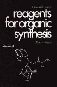 bokomslag Fieser and Fieser's Reagents for Organic Synthesis, Volume 14