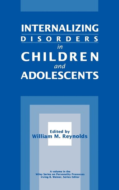 Reynolds, William M. Reynolds - Internalizing Disorders in Children and Adolescents, Inbunden