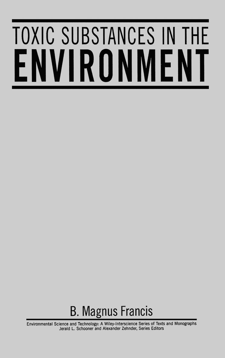Toxic Substances in the Environment 1