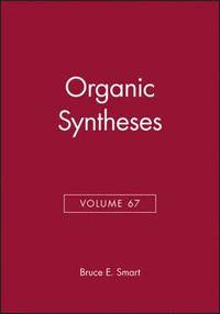 bokomslag Organic Syntheses, Volume 67