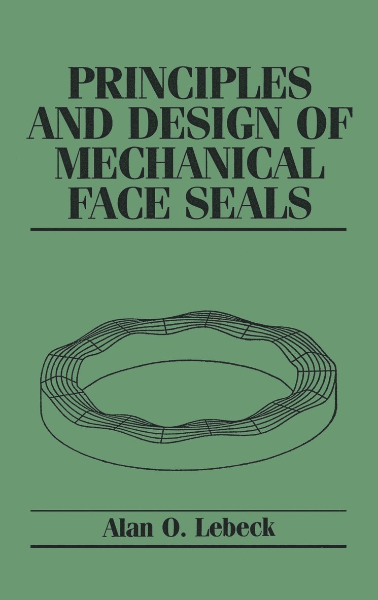 Principles and Design of Mechanical Face Seals 1