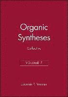bokomslag Organic Syntheses, Collective Volume 7