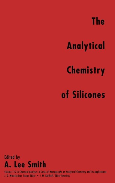 bokomslag The Analytical Chemistry of Silicones