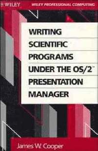 bokomslag Writing Scientific Programs Under the OS/2 Presentation Manager