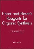 bokomslag Fieser and Fieser's Reagents for Organic Synthesis, Volume 15