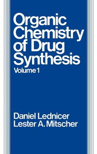 bokomslag The Organic Chemistry of Drug Synthesis, Volume 1