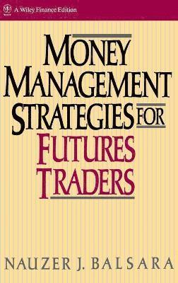 Money Management Strategies for Futures Traders 1