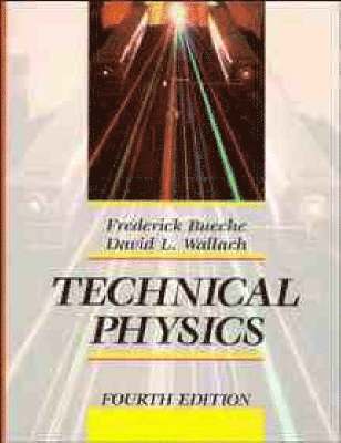 Frederick Bueche, David L. Wallach - Technical Physics, Inbunden