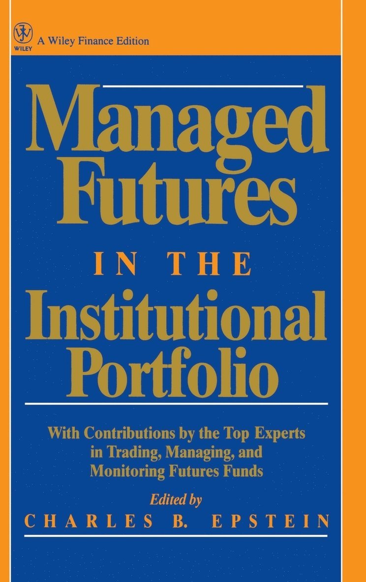 Managed Futures in the Institutional Portfolio 1