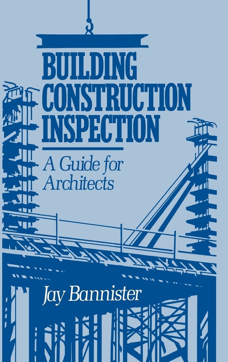 Jay M. Bannister, Bannister, Jay M Bannister - Building Construction Inspection, Inbunden