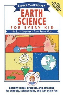 Janice VanCleave - Janice VanCleave's Earth Science for Every Kid, Häftad