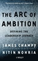 James Champy, Nitin Nohria - Arc of Ambition, Häftad
