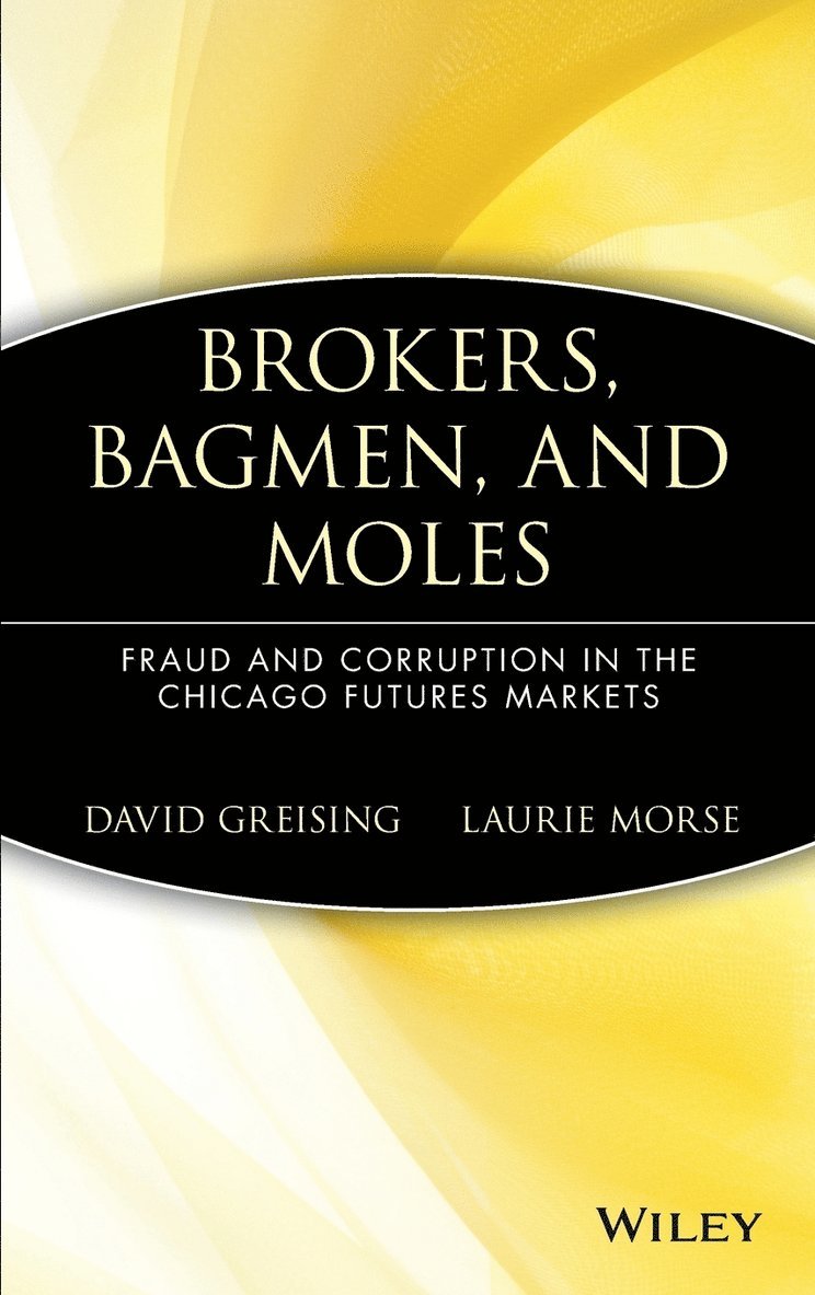 Brokers, Bagmen, and Moles 1