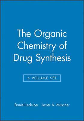 Daniel Lednicer, Lester A. Mitscher - Organic Chemistry of Drug Synthesis, 4 Volume Set, Inbunden