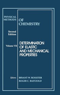bokomslag Physical Methods of Chemistry, Determination of Elastic and Mechanical Properties