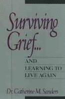 bokomslag Surviving Grief ... and Learning to Live Again