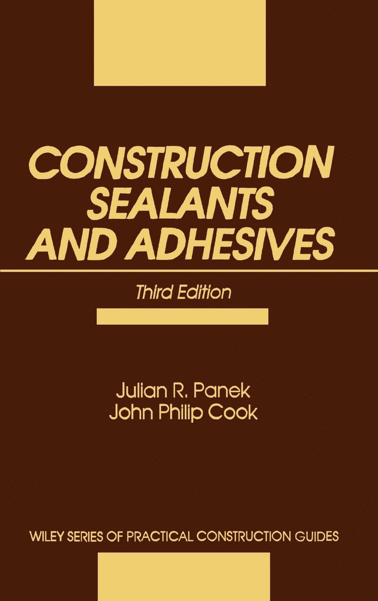 Julian R. Panek, John Philip Cook, Panek, Cook, Julian R Panek - Construction Sealants and Adhesives, Inbunden
