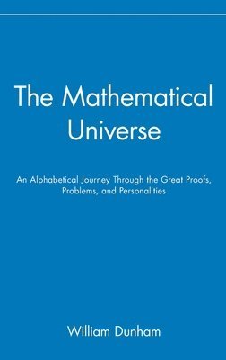 William Dunham - Mathematical Universe, Inbunden