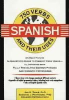 bokomslag 750 Spanish Verbs and Their Uses