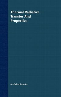 bokomslag Thermal Radiative Transfer and Properties