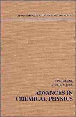 Ilya Prigogine, Stuart A. Rice - Advances in Chemical Physics, Volume 83, Inbunden
