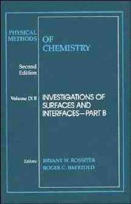 Physical Methods of Chemistry, Investigations of Surfaces and Interfaces