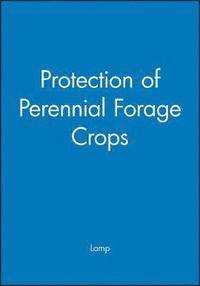 bokomslag Protection of Perennial Forage Crops