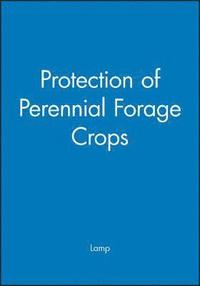 bokomslag Protection of Perennial Forage Crops