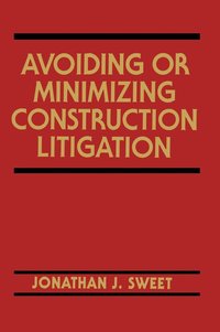 bokomslag Avoiding or Minimizing Construction Litigation