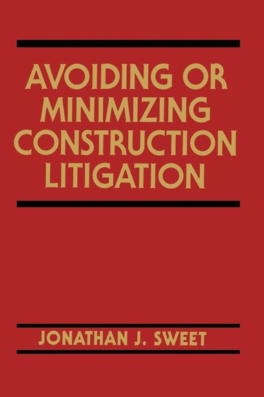 bokomslag Avoiding or Minimizing Construction Litigation