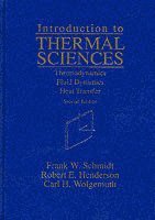 Frank W. Schmidt, Robert E. Henderson, Carl H. Wolgemuth - Introduction to Thermal Sciences, Inbunden