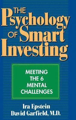 Ira Epstein, David Garfield - Psychology of Smart Investing, Inbunden