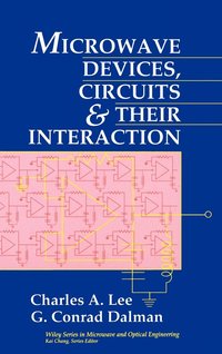 bokomslag Microwave Devices, Circuits and Their Interaction