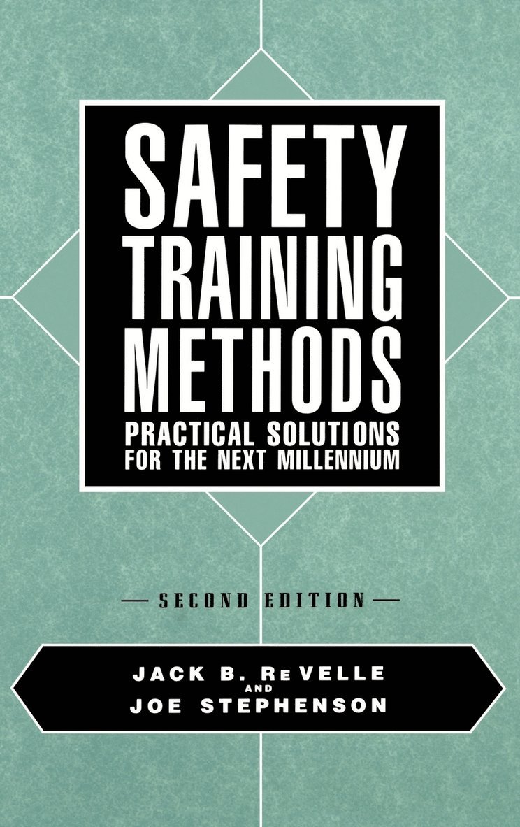 Jack B. Re Velle, Joe Stephenson, Jack B. Revelles, Jack B. Re Ville, Jack B Re Velle - Safety Training Methods, Inbunden