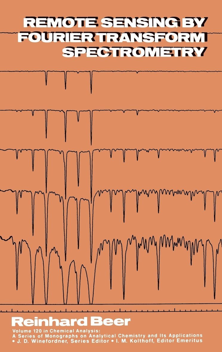 Reinhard Beer - Remote Sensing by Fourier Transform Spectrometry, Inbunden