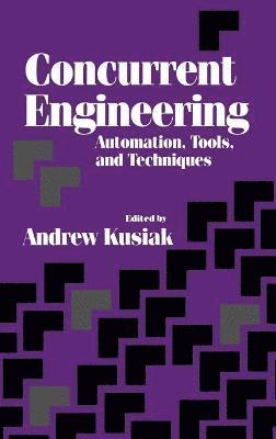 Kusiak ,, Andrew Kusiak - Concurrent Engineering, Inbunden