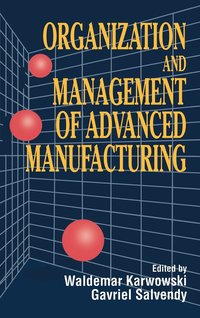 bokomslag Organization and Management of Advanced Manufacturing