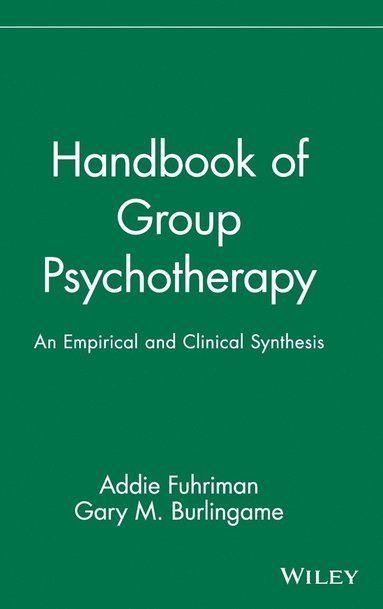 Fuhriman, BURLINGAME, Addie Fuhriman, Gary M. Burlingame - Handbook of Group Psychotherapy, Inbunden