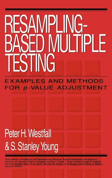 Peter H. Westfall, S. Stanley Young - Resampling-Based Multiple Testing, Inbunden
