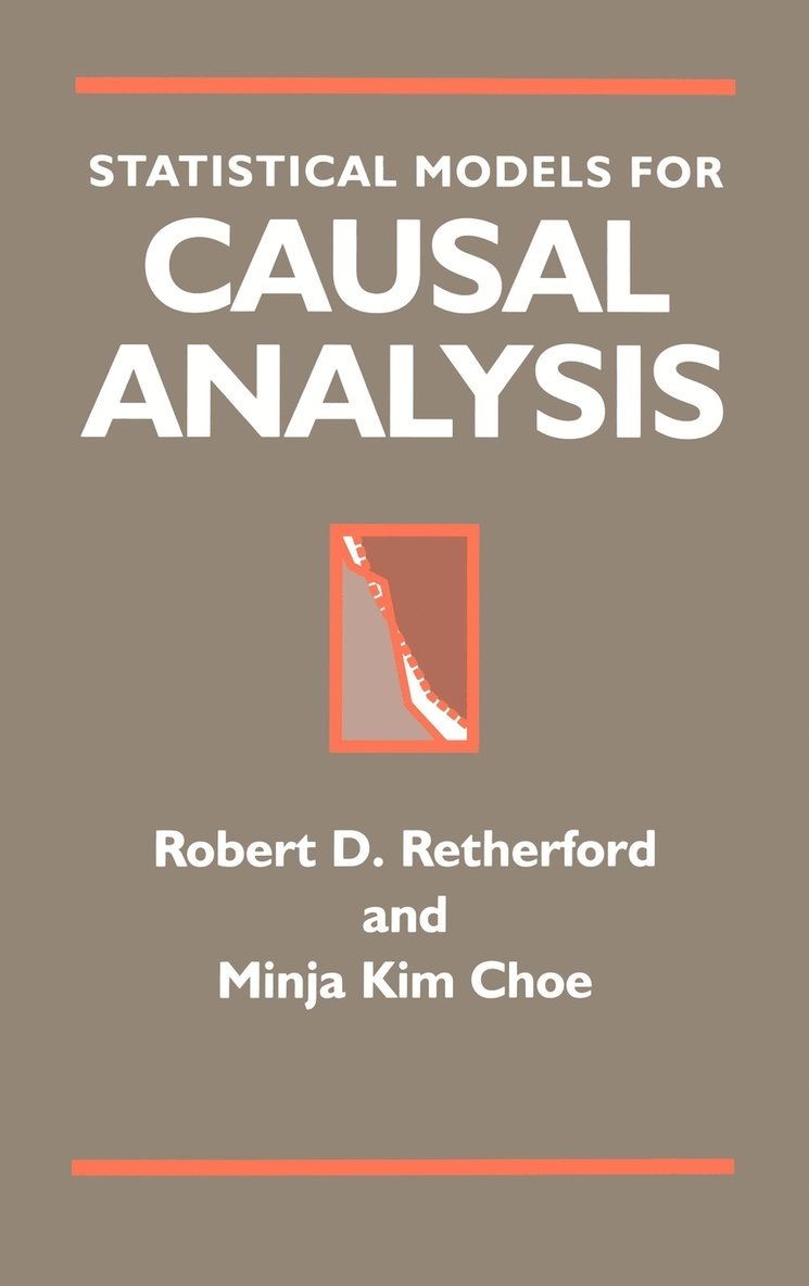 Statistical Models for Causal Analysis 1