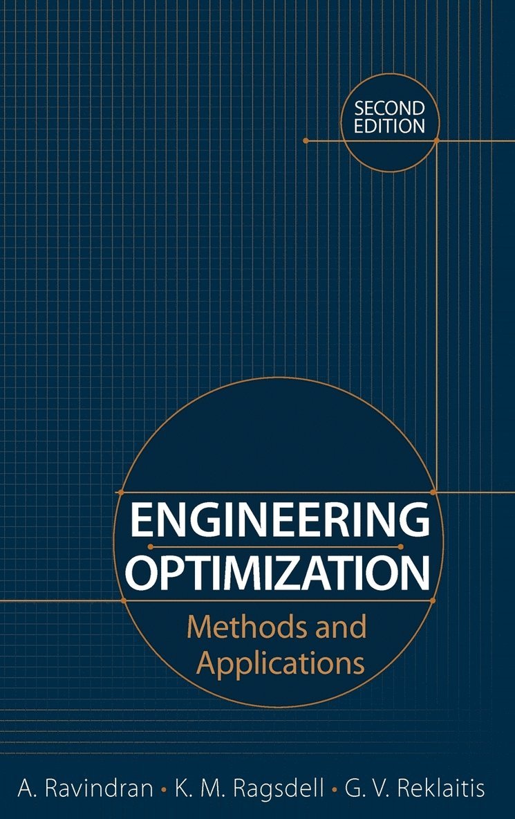 A. Ravindran, Ken M. Ragsdell, Gintaras V. Reklaitis, Ravindran, Ragsdell, Ken M Ragsdell, Gintaras V Reklaitis - Engineering Optimization, Inbunden